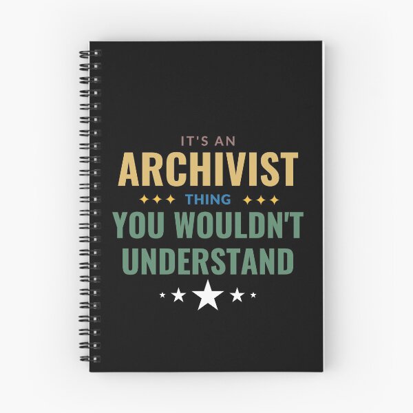 Item preview, It's An Archivist Thing You Wouldn't Understand designed and sold by Crafty-Mornings.