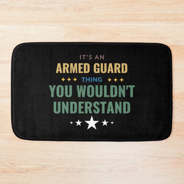 Item preview, It's An Armed Guard Thing You Wouldn't Understand designed and sold by Crafty-Mornings.