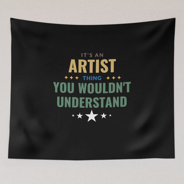 Item preview, It's An Artist Thing You Wouldn't Understand designed and sold by Crafty-Mornings.