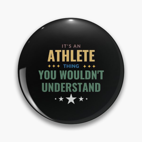 Item preview, It's An Athlete Thing You Wouldn't Understand designed and sold by Crafty-Mornings.