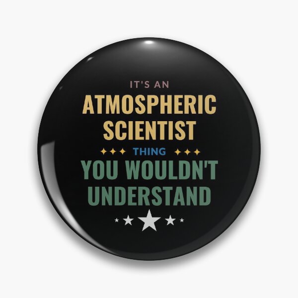 Item preview, It's An Atmospheric Scientist Thing designed and sold by Crafty-Mornings.
