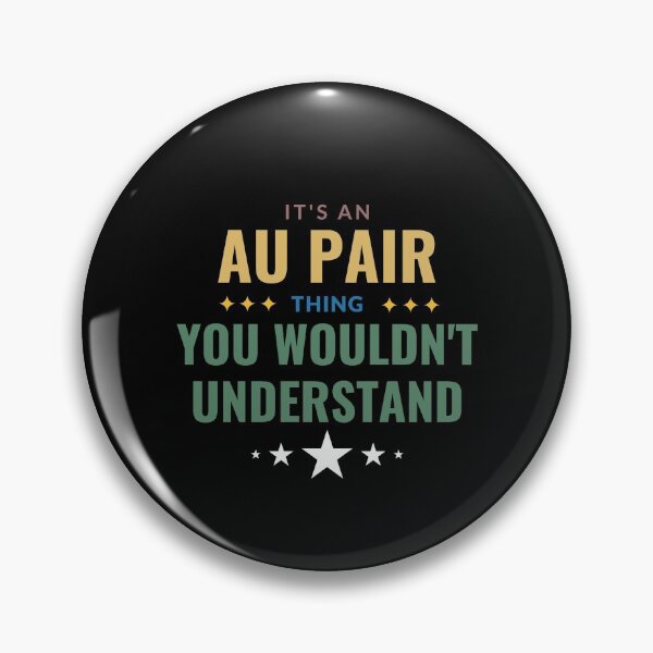 Item preview, It's An Au Pair Thing You Wouldn't Understand designed and sold by Crafty-Mornings.