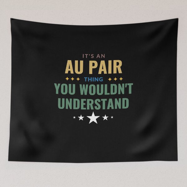 Item preview, It's An Au Pair Thing You Wouldn't Understand designed and sold by Crafty-Mornings.