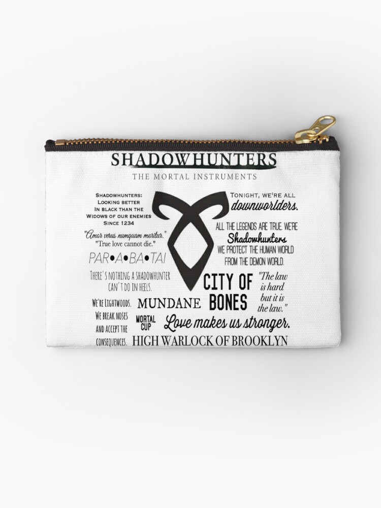 Shadowhunters Quotes Zipper Pouch By Ouatpreachers Redbubble