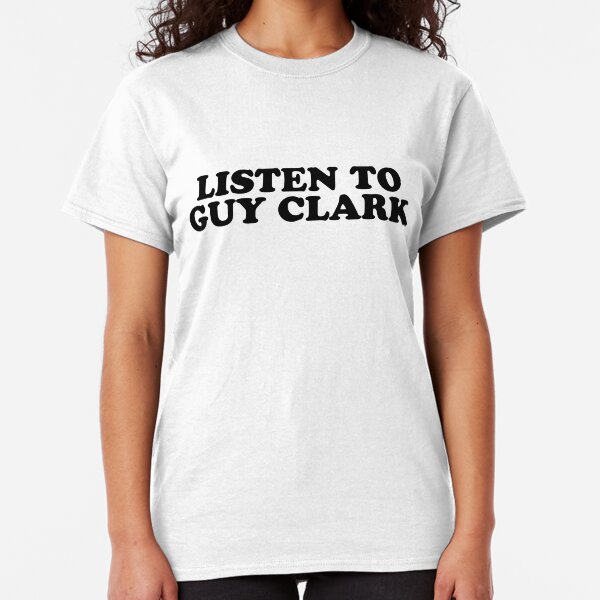 GUY CLARK TEXAS T-SHIRT Classic T-Shirt