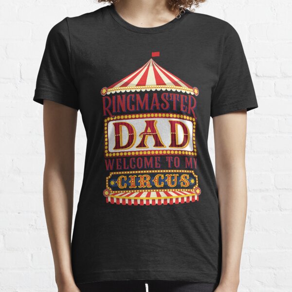Ringmaster of the *hit show funny phrase apparel Funny Carnival shirt
