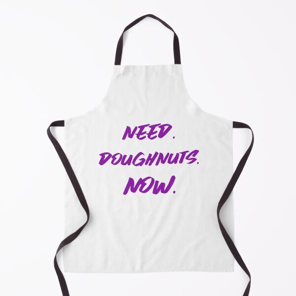 Item preview, NEED. DOUGHTNUTS.NOW. designed and sold by TheEclecticSpot.