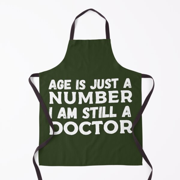 Item preview, Age is just a number. I am a doctor. birthday gift for senior citizen and retired doctors.  designed and sold by Decconer.