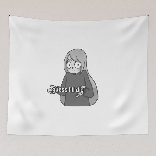 Item preview, Guess I'll Die  designed and sold by Gimy Gino.