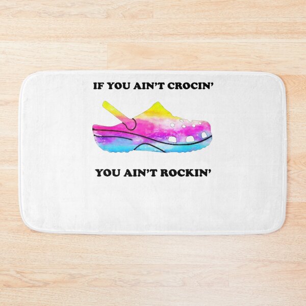 Item preview, If You Ain’t Crocin’ You Ain’t Rockin’ Tie Dye, design designed and sold by KirstenMartine.
