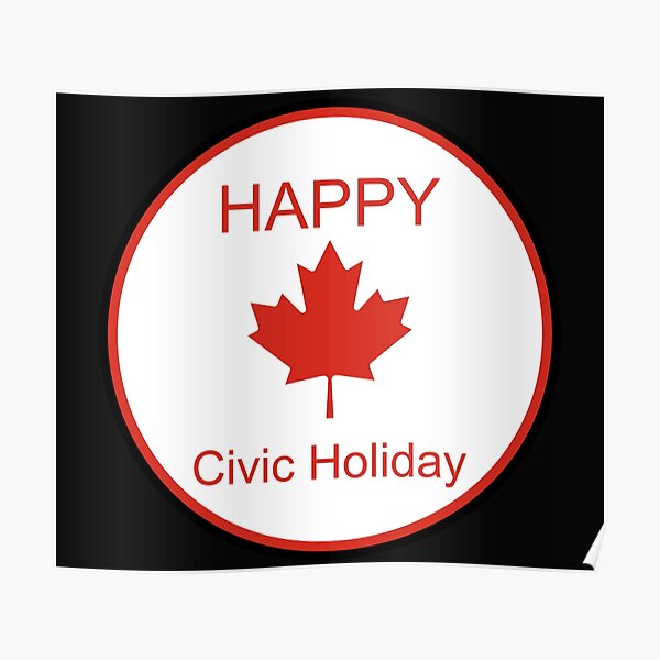 "Civic Holiday" Poster for Sale by Alluka Brand Redbubble