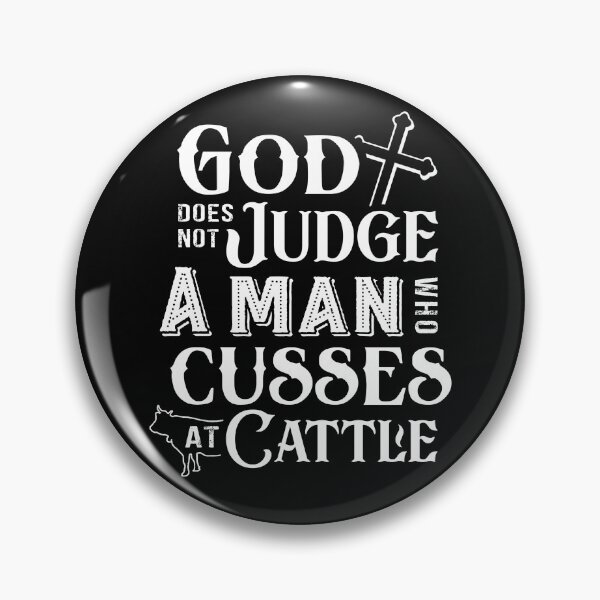 Item preview, God does not judge a man who cusses at cattle shirt. Awesome gifts for Farmers designed and sold by Titmit.