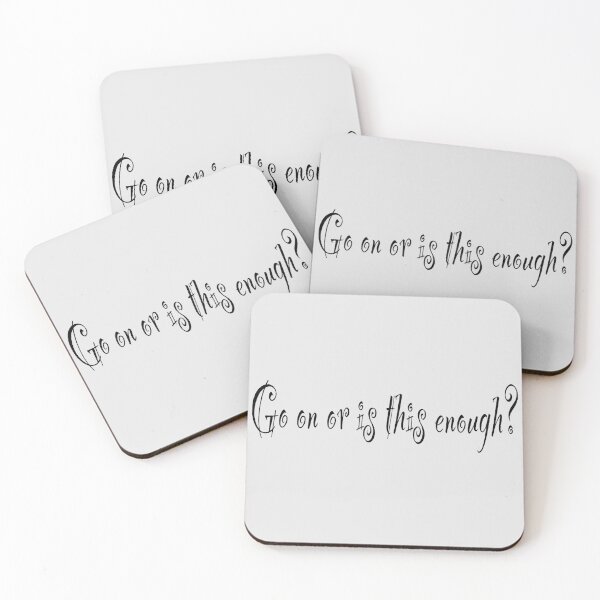 Item preview, Go on or is this enough?, Quotes stickers  designed and sold by jacktmomo9.