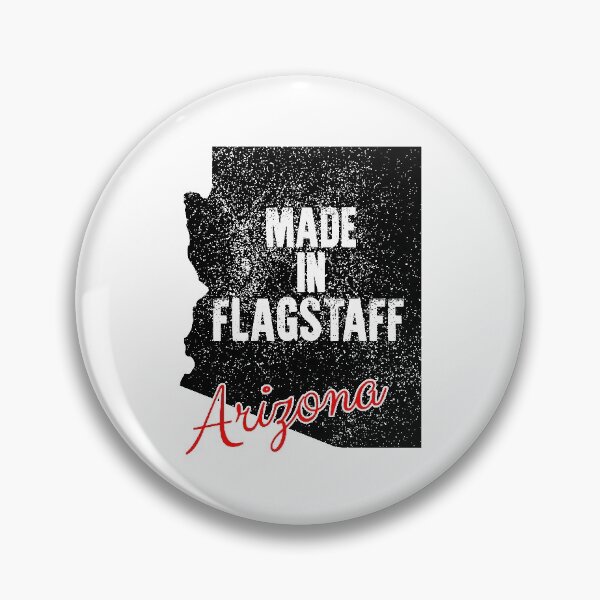 Item preview, Made In Flagstaff Arizona designed and sold by RightWing1776.