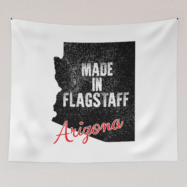Item preview, Made In Flagstaff Arizona designed and sold by RightWing1776.