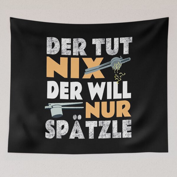 Item preview, He Does Nothing - He Just Wants Spaetzle - Swabia designed and sold by Schwaben Designs.