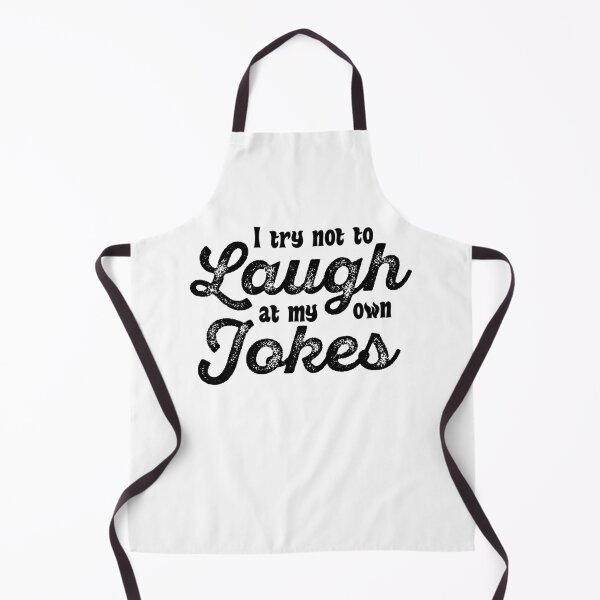 Item preview, I Try Not To Laugh At My Own Jokes designed and sold by AmberSiraj.