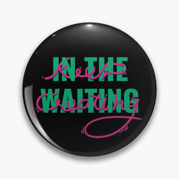 Item preview, IN THE WAITING KEEP CREATING designed and sold by Ludic gallery.
