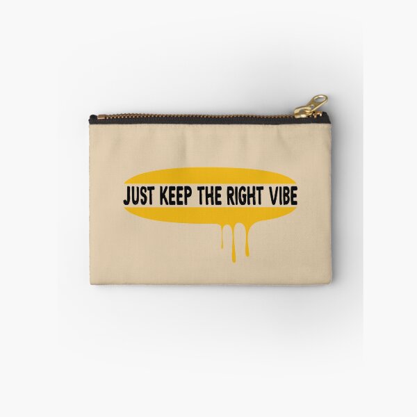 Item preview, Just Keep The Right Vibe designed and sold by EvilSheet.