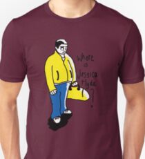 Where is Jessica Hyde? Unisex T-Shirt
