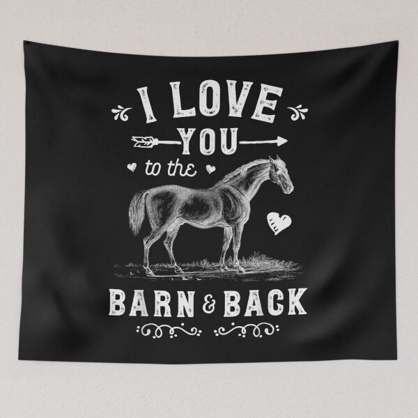 Item preview, I Love You To The Barn And Back Horse Girl Horseback Riding designed and sold by Vignette2323.