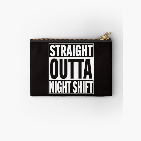 Item preview, Straight Outta Night front liners Nurse Shift life  designed and sold by Majesticoo.