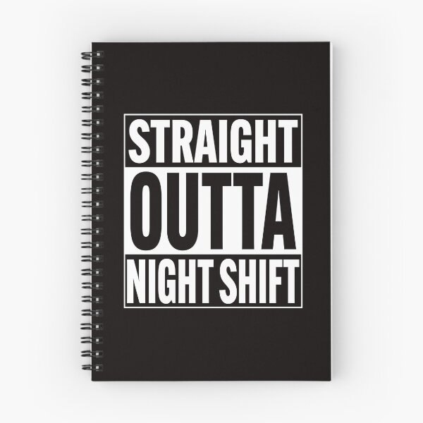 Item preview, Straight Outta Night front liners Nurse Shift life  designed and sold by Majesticoo.