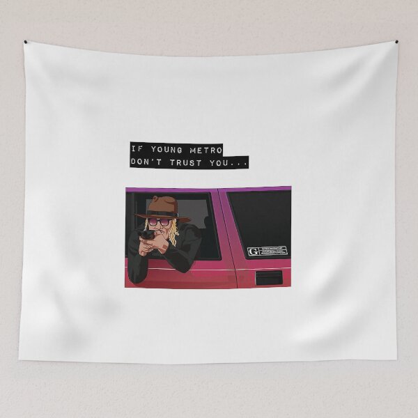 Item preview, IF YOUNG METRO DON T TRUST YOU-FUTURE 1, design designed and sold by KirstenMartine.