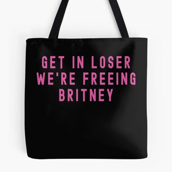 Item preview, Get In Loser We're Freeing Britney Conservatorship  designed and sold by ExpressWayFour.