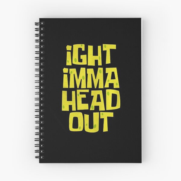 Artikelvorschau, Iight Imma Head Out Meme, Design entworfen und verkauft von KirstenMartine.