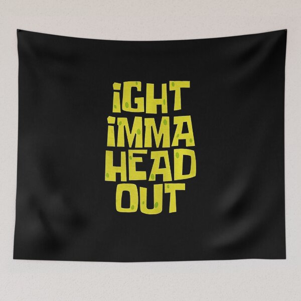 Item preview, Ight Imma Head Out Meme, design designed and sold by KirstenMartine.