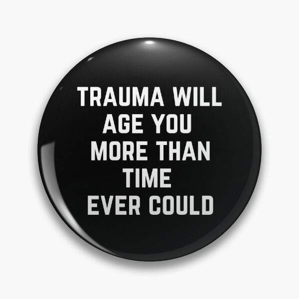 Item preview, Trauma will age you more than time ever could | BOSS BABE | GIRL BOSS | W designed and sold by CreativeBlink.
