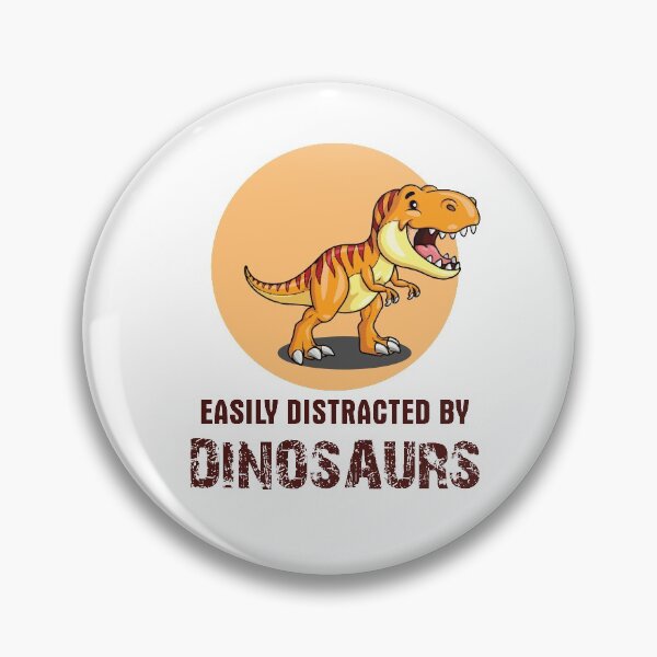 Item preview, Easily distracted by dinosaurs designed and sold by Pixilixzy.