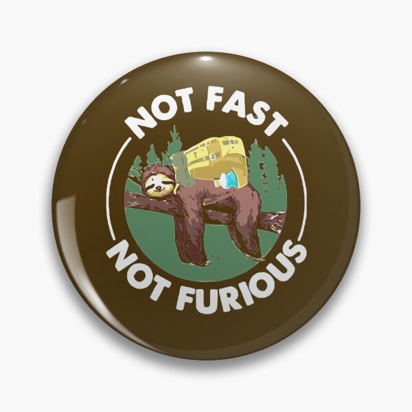 Item preview, Not Fast Not Furious Sloth Camping Funny Gift  designed and sold by JaniceRuthArts.