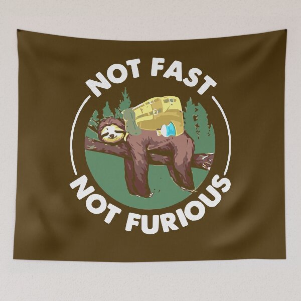 Item preview, Not Fast Not Furious Sloth Camping Funny Gift  designed and sold by JaniceRuthArts.