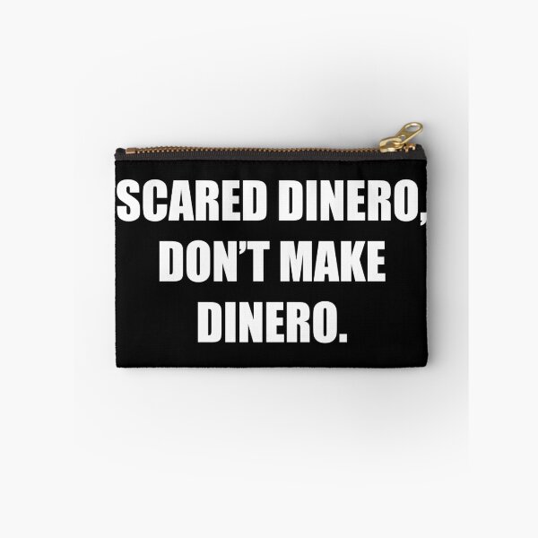 Item preview, SCARED DINERO, DON'T MAKE DINERO. designed and sold by lfaexs.