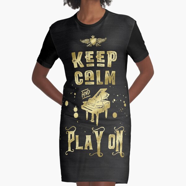 Keep Calm and Play On Gold Piano Grunge Graphic T-Shirt Dress