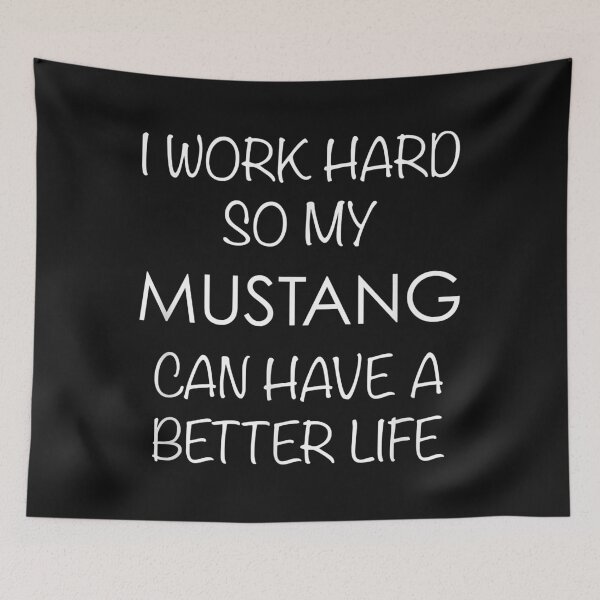 Item preview, Mustang Horse TShirt Work Hard So My Can Have a Better Life designed and sold by Vignette2323.