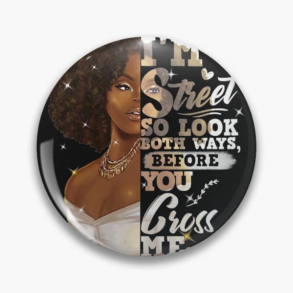 Item preview, I'm Street So Look Both Ways Before You Cross Me designed and sold by ZacharyMarcus.