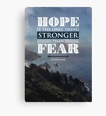 Hope is the only thing stronger than fear Canvas Print
