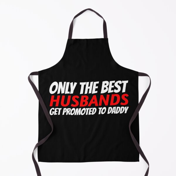 Item preview, Only the best husbands get promoted to daddy designed and sold by Hoetoons.