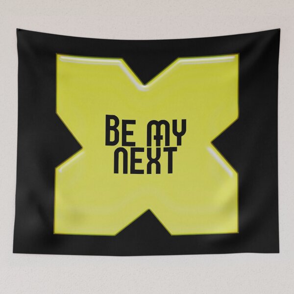 Item preview, Be my Next X designed and sold by Klementsen.