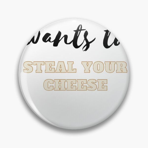 Item preview, everyone wants to steal your cheese gift idea,gift shirt designed and sold by 77ART.