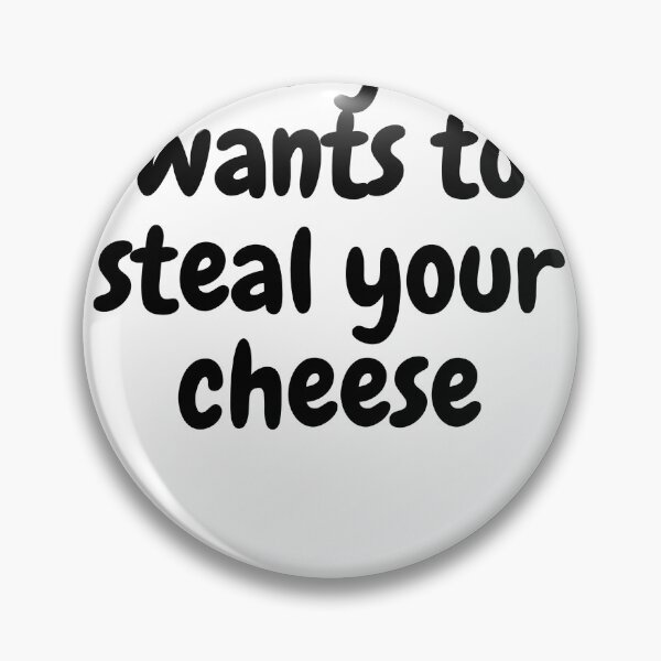 Item preview,  everyone wants to steal your cheese gift idea,gift shirt designed and sold by 77ART.