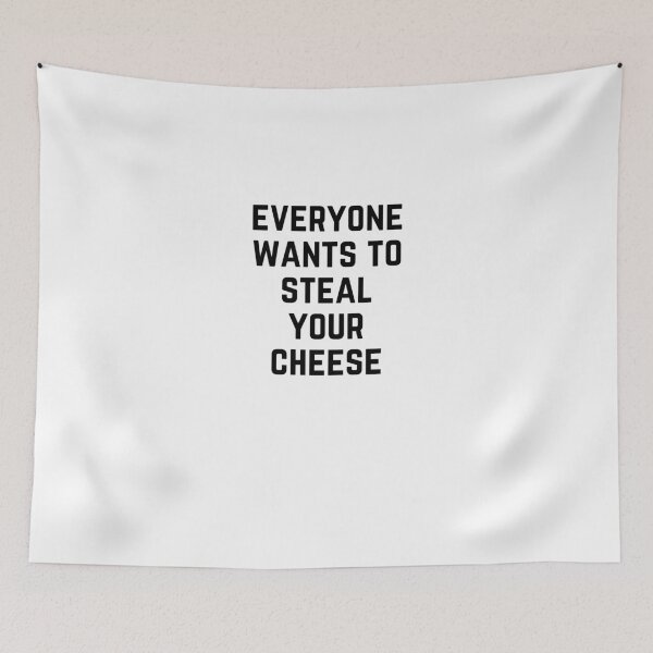Item preview,   everyone wants to steal your cheese gift idea,gift shirt designed and sold by 77ART.