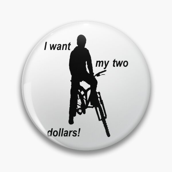 Item preview, I want my two dollars - Better off movie dead quote designed and sold by HyattCecelia.