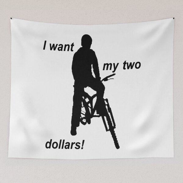 Item preview, I want my two dollars - Better off movie dead quote designed and sold by HyattCecelia.