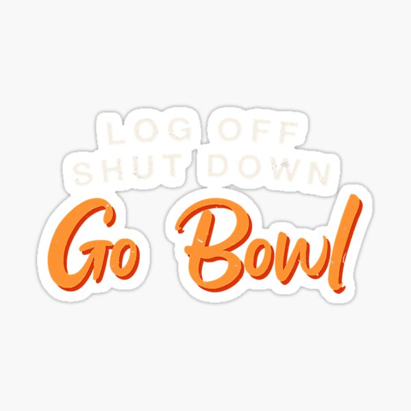 Item preview, Log Off Shut Down Bowling Hobbowler designed and sold by YesterDayCheck.