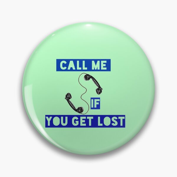 Item preview, call me if you get lost designed and sold by imtiyaz9661.