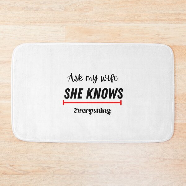 Item preview, Ask my wife she knows everything designed and sold by Strale25kv.